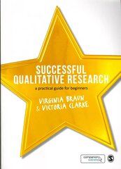 Successful Qualitative Research: A Practical Guide for Beginners цена и информация | Энциклопедии, справочники | 220.lv