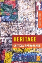 Heritage: Critical Approaches cena un informācija | Enciklopēdijas, uzziņu literatūra | 220.lv