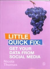 Get Your Data From Social Media: Little Quick Fix cena un informācija | Enciklopēdijas, uzziņu literatūra | 220.lv
