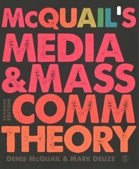 McQuail's Media and Mass Communication Theory 7th Revised edition cena un informācija | Enciklopēdijas, uzziņu literatūra | 220.lv