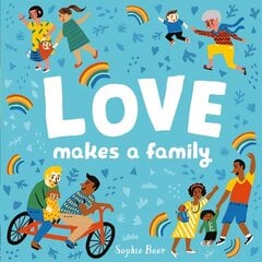 Love Makes a Family cena un informācija | Grāmatas pusaudžiem un jauniešiem | 220.lv
