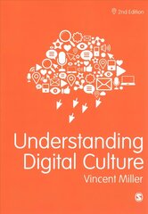 Understanding Digital Culture 2nd Revised edition cena un informācija | Enciklopēdijas, uzziņu literatūra | 220.lv