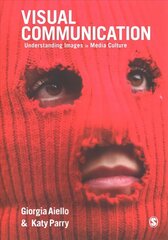 Visual Communication: Understanding Images in Media Culture цена и информация | Энциклопедии, справочники | 220.lv