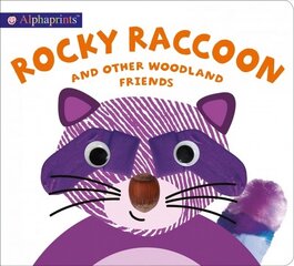 Alphaprints: Rocky Raccoon and Other Woodland Friends cena un informācija | Grāmatas pusaudžiem un jauniešiem | 220.lv