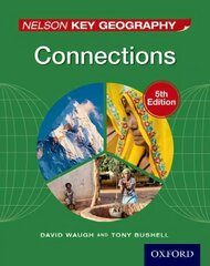 Nelson Key Geography Connections Student Book New edition цена и информация | Книги для подростков и молодежи | 220.lv