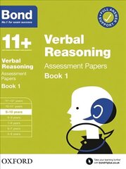 Bond 11plus: Bond 11plus Verbal Reasoning Assessment Papers 9-10 years Book 1 1 цена и информация | Книги для подростков и молодежи | 220.lv