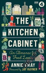 Kitchen Cabinet: A Year of Recipes, Flavours, Facts & Stories for Food Lovers цена и информация | Энциклопедии, справочники | 220.lv
