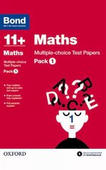 Bond 11plus: Maths: Multiple-choice Test Papers: Pack 1, Pack 1 cena un informācija | Grāmatas pusaudžiem un jauniešiem | 220.lv