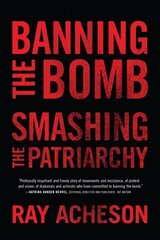 Banning the Bomb, Smashing the Patriarchy cena un informācija | Enciklopēdijas, uzziņu literatūra | 220.lv