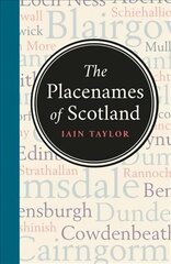Placenames of Scotland Revised and Updated Edition cena un informācija | Enciklopēdijas, uzziņu literatūra | 220.lv