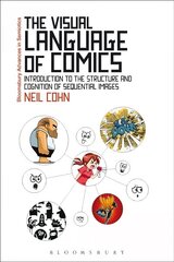 Visual Language of Comics: Introduction to the Structure and Cognition of Sequential Images. cena un informācija | Enciklopēdijas, uzziņu literatūra | 220.lv