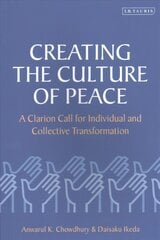 Creating the Culture of Peace: A Clarion Call for Individual and Collective Transformation cena un informācija | Enciklopēdijas, uzziņu literatūra | 220.lv