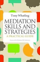 Mediation Skills and Strategies: A Practical Guide cena un informācija | Enciklopēdijas, uzziņu literatūra | 220.lv