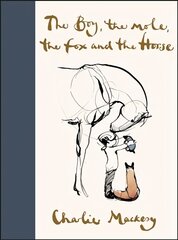 Boy, the Mole, the Fox and the Horse цена и информация | Исторические книги | 220.lv