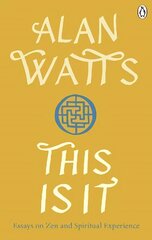 This is It: Essays on Zen and Spiritual Experience цена и информация | Исторические книги | 220.lv