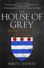 House of Grey: Friends & Foes of Kings cena un informācija | Vēstures grāmatas | 220.lv