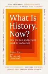 What Is History, Now? cena un informācija | Vēstures grāmatas | 220.lv