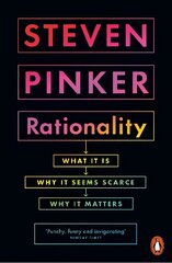 Rationality: What It Is, Why It Seems Scarce, Why It Matters cena un informācija | Vēstures grāmatas | 220.lv