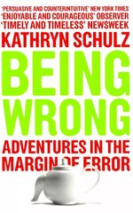 Being Wrong: Adventures in the Margin of Error 2nd edition cena un informācija | Vēstures grāmatas | 220.lv