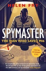 Spymaster: The Man Who Saved MI6 цена и информация | Исторические книги | 220.lv