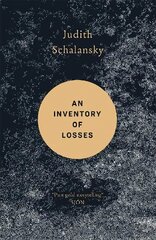 Inventory of Losses: WINNER OF THE WARWICK PRIZE FOR WOMEN IN TRANSLATION цена и информация | Исторические книги | 220.lv
