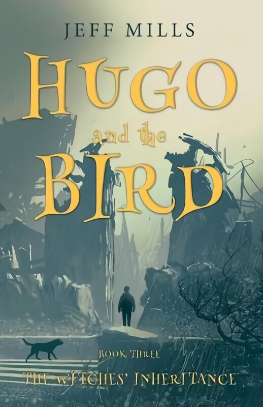 Hugo and the Bird: The Witches' Inheritance цена и информация | Grāmatas pusaudžiem un jauniešiem | 220.lv