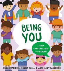 Being You: A First Conversation About Gender cena un informācija | Grāmatas pusaudžiem un jauniešiem | 220.lv