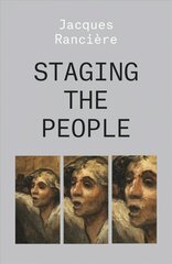 Staging the People: The Proletarian and His Double cena un informācija | Vēstures grāmatas | 220.lv