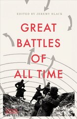 Great Battles of All Time цена и информация | Исторические книги | 220.lv