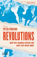 Revolutions: How they changed history and what they mean today cena un informācija | Vēstures grāmatas | 220.lv