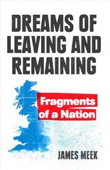 Dreams of Leaving and Remaining: Fragments of a Nation cena un informācija | Vēstures grāmatas | 220.lv