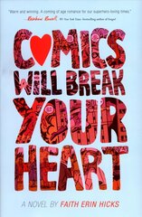 Comics Will Break Your Heart цена и информация | Книги для подростков и молодежи | 220.lv