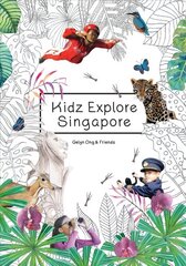 Kidz Explore Singapore cena un informācija | Grāmatas pusaudžiem un jauniešiem | 220.lv