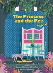 Princess and the Pee: A Tale of an Ex-Breeding Dog Who Never Knew Love by Leia cena un informācija | Grāmatas pusaudžiem un jauniešiem | 220.lv