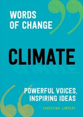 Climate: Powerful Voices, Inspiring Ideas cena un informācija | Grāmatas pusaudžiem un jauniešiem | 220.lv