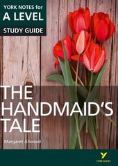 Handmaids Tale: York Notes for A-level: everything you need to catch up, study and prepare for 2021 assessments and 2022 exams cena un informācija | Vēstures grāmatas | 220.lv