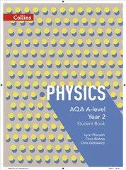 AQA A Level Physics Year 2 Student Book, Year 2, AQA A-level Physics Year 2 Student Book cena un informācija | Grāmatas pusaudžiem un jauniešiem | 220.lv