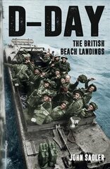 D-Day: The British Beach Landings цена и информация | Исторические книги | 220.lv