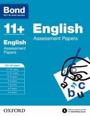 Bond 11plus: English: Assessment Papers: 12plus-13plus years, 12-13 years цена и информация | Книги для подростков и молодежи | 220.lv