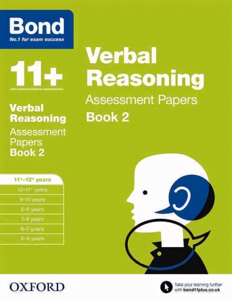 Bond 11plus: Verbal Reasoning: Assessment Papers: 11plus-12plus years Book 2, Book 2 cena un informācija | Grāmatas pusaudžiem un jauniešiem | 220.lv