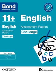 Bond 11plus: Bond 11plus English Challenge Assessment Papers 10-11 years 1 цена и информация | Книги для подростков и молодежи | 220.lv