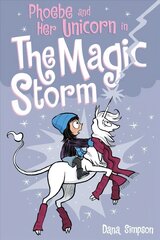 Phoebe and Her Unicorn in the Magic Storm, Book 6 цена и информация | Книги для подростков и молодежи | 220.lv