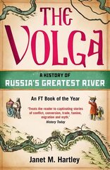 Volga: A History of Russia's Greatest River цена и информация | Исторические книги | 220.lv