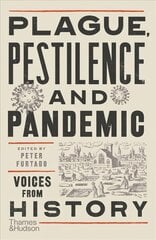 Plague, Pestilence and Pandemic: Voices from History cena un informācija | Vēstures grāmatas | 220.lv