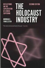 Holocaust Industry: Reflections on the Exploitation of Jewish Suffering cena un informācija | Vēstures grāmatas | 220.lv