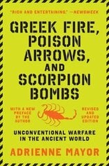 Greek Fire, Poison Arrows, and Scorpion Bombs: Unconventional Warfare in the Ancient World цена и информация | Исторические книги | 220.lv