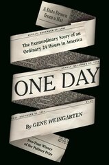 One Day: The Extraordinary Story of an Ordinary 24 Hours in America цена и информация | Исторические книги | 220.lv