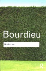 Distinction: A Social Critique of the Judgement of Taste cena un informācija | Vēstures grāmatas | 220.lv