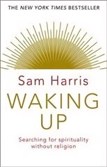 Waking Up: Searching for Spirituality Without Religion cena un informācija | Vēstures grāmatas | 220.lv