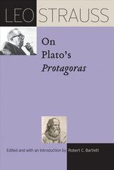 Leo Strauss on Plato's Protagoras cena un informācija | Vēstures grāmatas | 220.lv